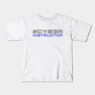 Cyber Instructor Kids T-Shirt